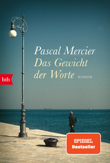 Das Gewicht der Worte - Pascal Mercier