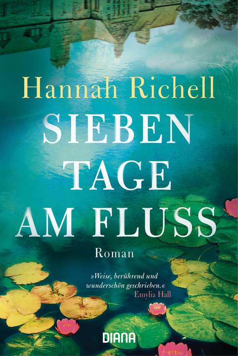 Sieben Tage am Fluss - Hannah Richell