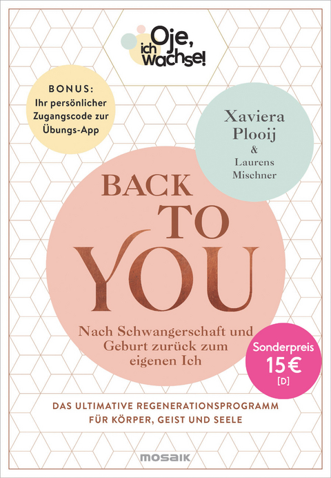 Oje, ich wachse! Back To You - Xaviera Plooij, Laurens Mischner