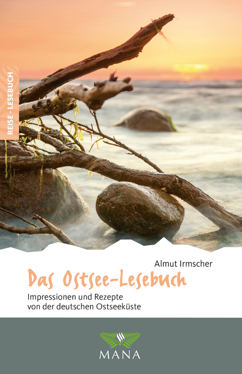 Das Ostsee-Lesebuch - Almut Irmscher