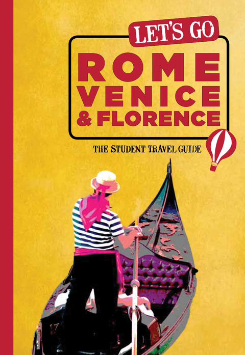 Let's Go Rome, Venice & Florence -  Inc. Harvard Student Agencies