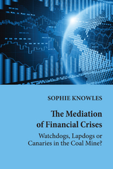 The Mediation of Financial Crises - Sophie Knowles