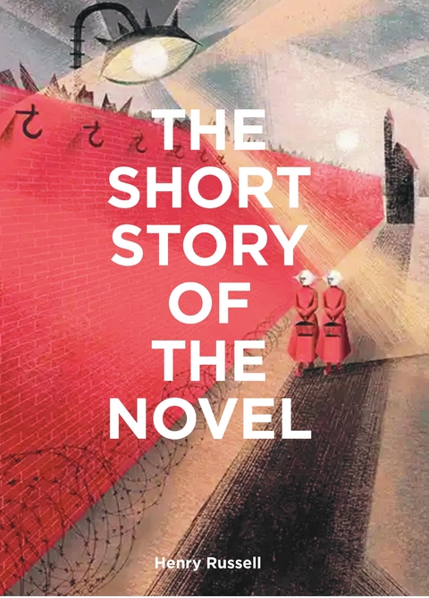The Short Story of the Novel - Henry Russell