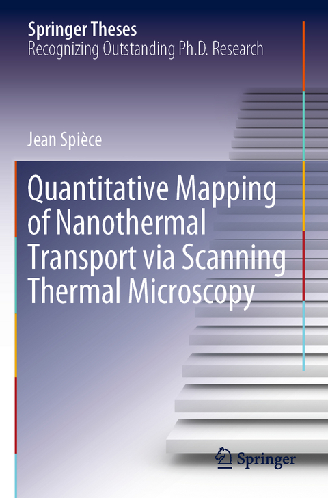 Quantitative Mapping of Nanothermal Transport via Scanning Thermal Microscopy - Jean Spièce