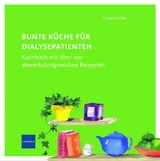 Bunte Küche für Dialysepatienten - Huberta Eder