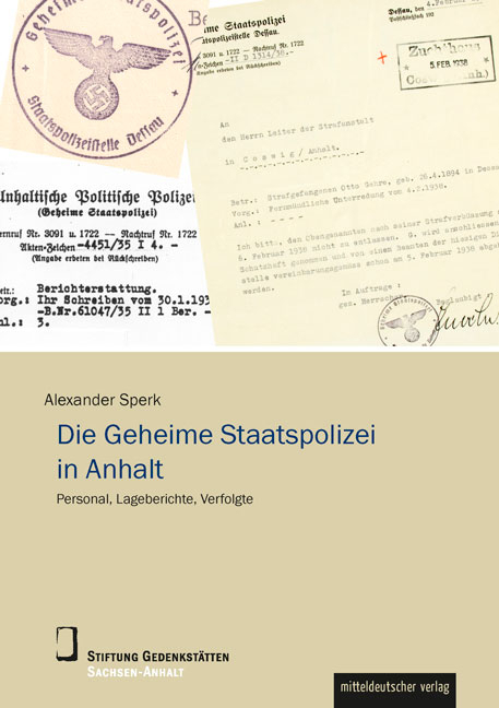 Die Geheime Staatspolizei in Anhalt - Alexander Sperk