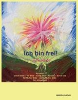 Ich bin frei! Selbstliebe - Marisa Gaggl