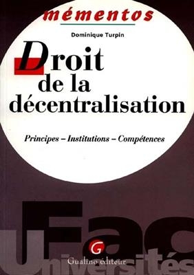 MEMENTOS - DROIT DE LA DECENTRALISATION -  TURPIN D