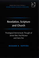 Revelation, Scripture and Church -  Professor Richard R Topping