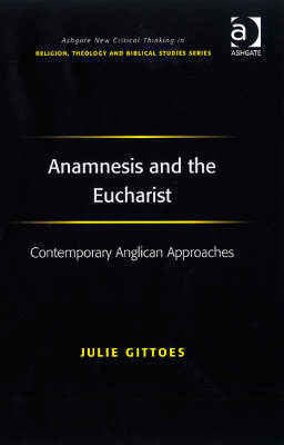 Anamnesis and the Eucharist -  Revd Dr Julie Gittoes