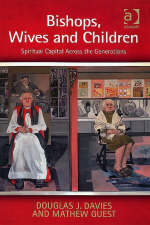 Bishops, Wives and Children -  Professor Douglas J. Davies,  Dr Mathew Guest