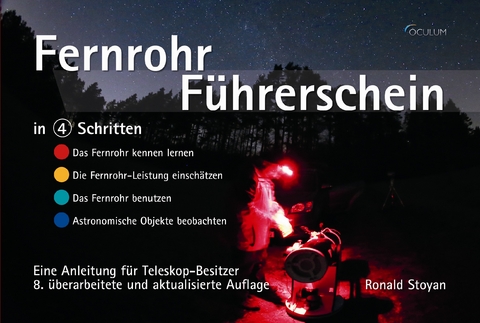 Fernrohr-Führerschein in 4 Schritten - Ronald Stoyan