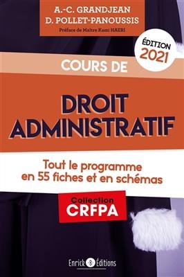 Cours de droit administratif : tout le programme en 55 fiches et en schémas - Delphine Pollet-Panoussis, Anne-Clair Grandjean