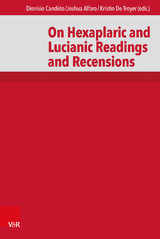 On Hexaplaric and Lucianic Readings and Recensions - 