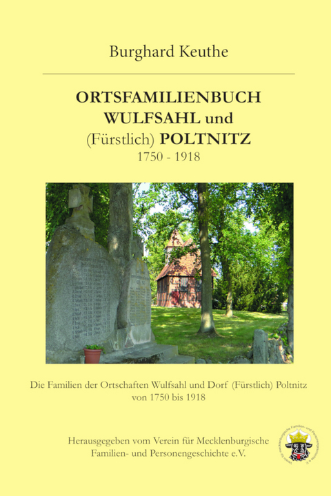 Ortsfamilienbuch Wulfsahl und (Fürstlich) Poltnitz - Burghard Keuthe