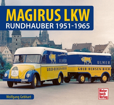 Magirus LKW - Wolfgang H. Gebhardt