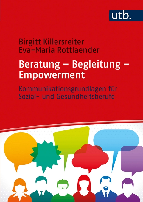 Beratung – Begleitung – Empowerment - Birgitt Killersreiter, Eva-Maria Rottlaender