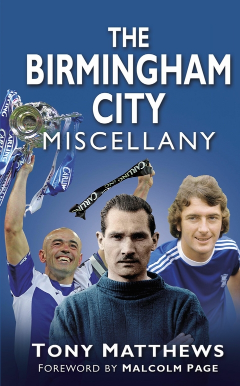 The Birmingham City Miscellany - Tony Matthews