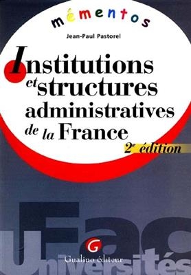 MEMENTO - INSTITUTIONS ET STRUCTURES ADM -  PASTOREL J-P