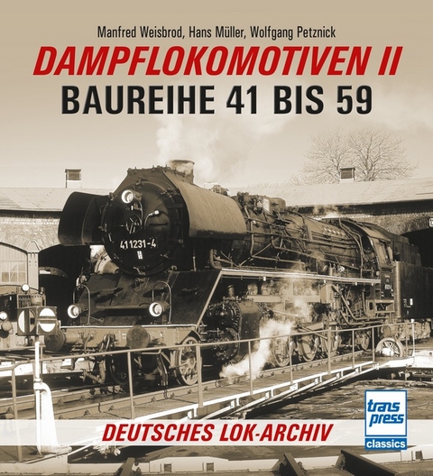 Dampflokomotiven II - Manfred Weisbrod, Hans Müller, Wolfgang Petznick