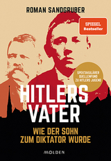 Hitlers Vater - Roman Sandgruber