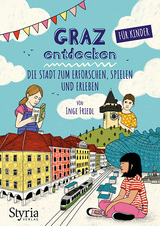 Graz entdecken für Kinder - Inge Friedl