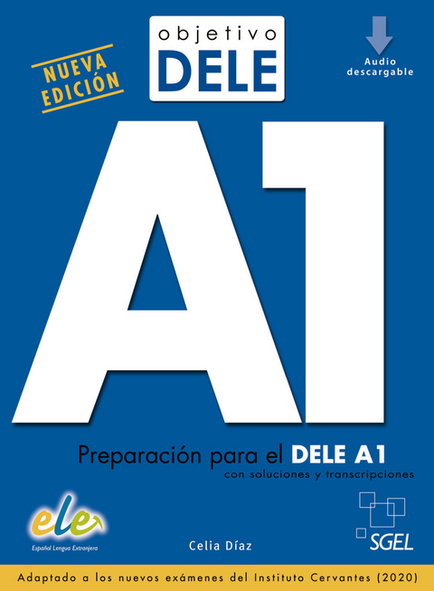 Objetivo DELE A1 ― Nueva edición - Celia Díaz