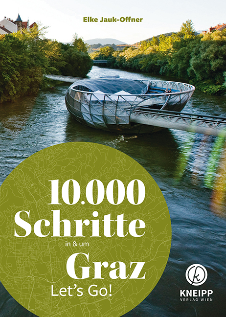 10.000 Schritte in & um Graz - Elke Jauk-Offner