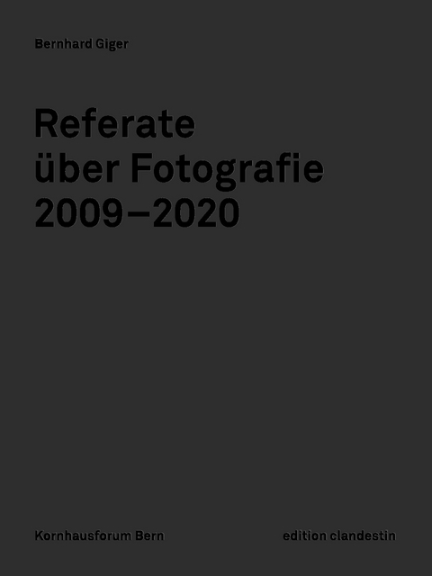 Referate über Fotografie - Bernhard Giger