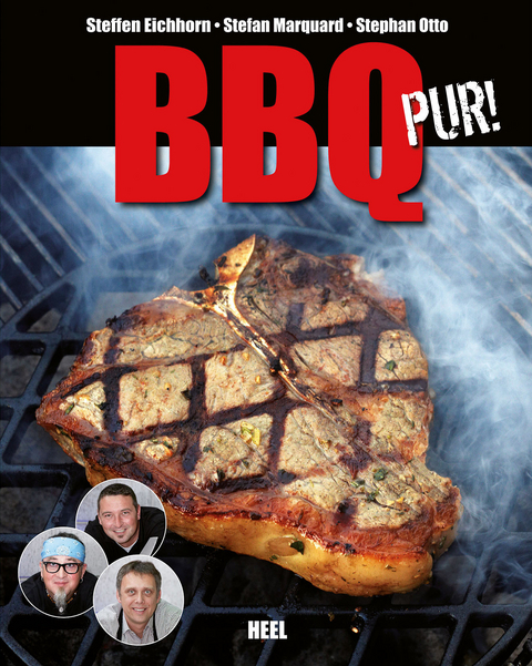 BBQ pur! - Steffen Eichhorn, Stephan Otto, Stefan Marquard