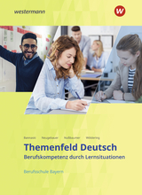 Themenfeld Deutsch - Ausgabe für Berufsschulen in Bayern - Nußbaumer, Klaus; Neugebauer, Tatiana; Bannaski, Christina; Wöldering, Anja