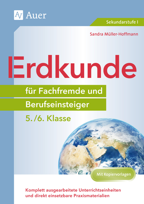 Erdkunde für Fachfremde und Berufseinsteiger 5-6 - Sandra Müller-Hoffmann