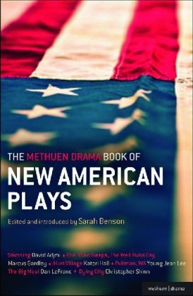 The Methuen Drama Book of New American Plays -  David Adjmi,  Marcus Gardley,  Katori Hall,  Dan LeFranc,  Young Jean Lee,  Mr Christopher Shinn