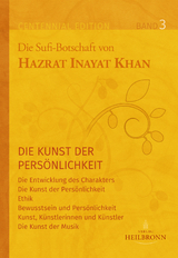 Gesamtausgabe Band 3: Die Kunst der Persönlichkeit - Hazrat Inayat Khan