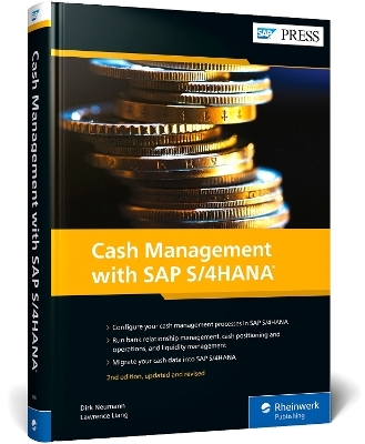 Cash Management with SAP S/4HANA - Dirk Newmann, Lawrence Liang