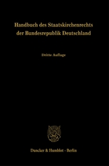 Handbuch des Staatskirchenrechts der Bundesrepublik Deutschland. - Pirson, Dietrich; Rüfner, Wolfgang; Germann, Michael; Muckel, Stefan