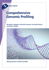 Fast Facts: Comprehensive Genomic Profiling - Bernardo L. Rapoport, Giancarlo Troncone, Fernando Schmitt, Simon Nayler