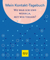 Mein Kontakt-Tagebuch. Wo war ich und wenn ja mit wie vielen?