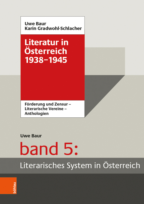 Literatur in Österreich 1938-1945 - Uwe Baur