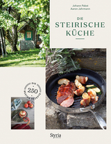 Die Steirische Küche - Johann Pabst, Aaron Jahrmann