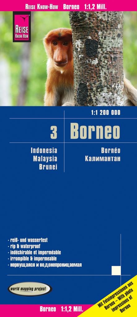 Reise Know-How Landkarte Borneo (1:1.200.000): Kalimantan, Sabah & Sarawak, Brunei - Indonesien 3 - Reise Know-How Verlag Peter Rump