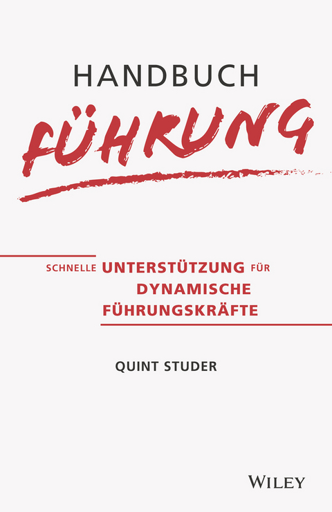 Handbuch Führung - Quint Studer