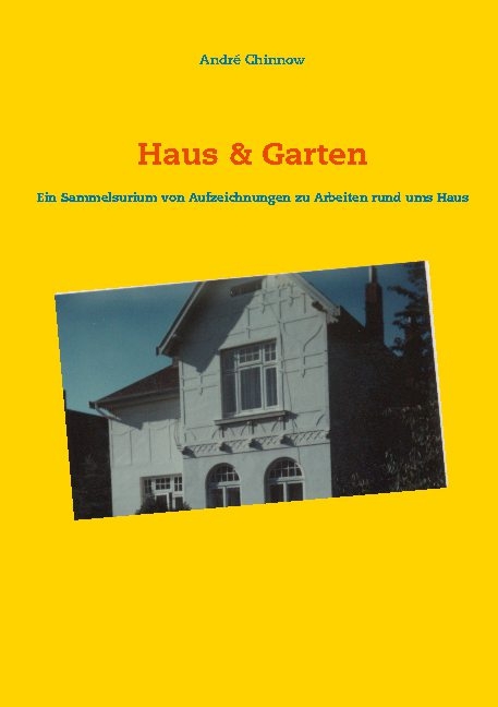 Haus & Garten - André Chinnow