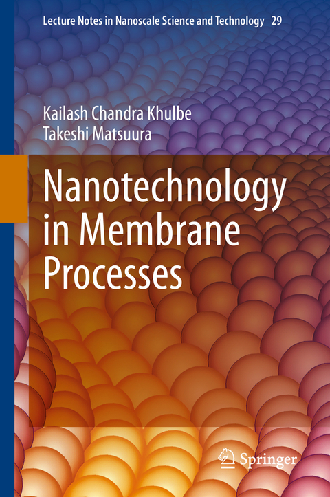 Nanotechnology in Membrane Processes - Kailash Chandra Khulbe, Takeshi Matsuura