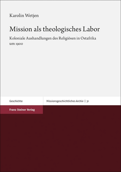 Mission als theologisches Labor - Karolin Wetjen