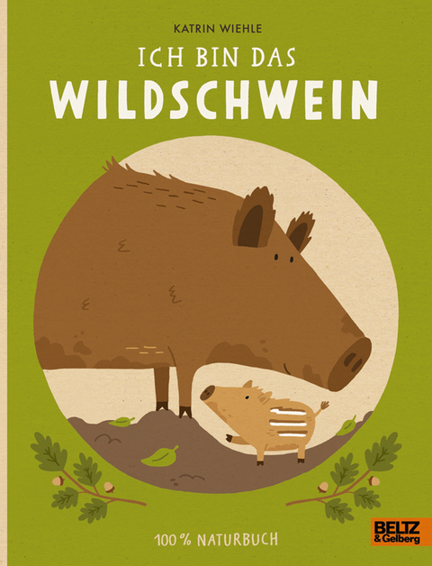 Ich bin das Wildschwein - Katrin Wiehle