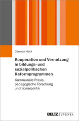 Kooperation und Vernetzung in bildungs- und sozialpolitischen Reformprogrammen - Carmen Hack