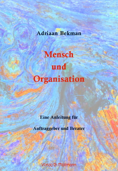 Mensch und Organisation - Adriaan Bekman