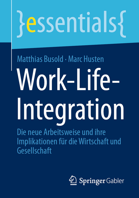Work-Life-Integration - Matthias Busold, Marc Husten