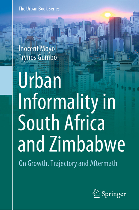 Urban Informality in South Africa and Zimbabwe - Inocent Moyo, Trynos Gumbo
